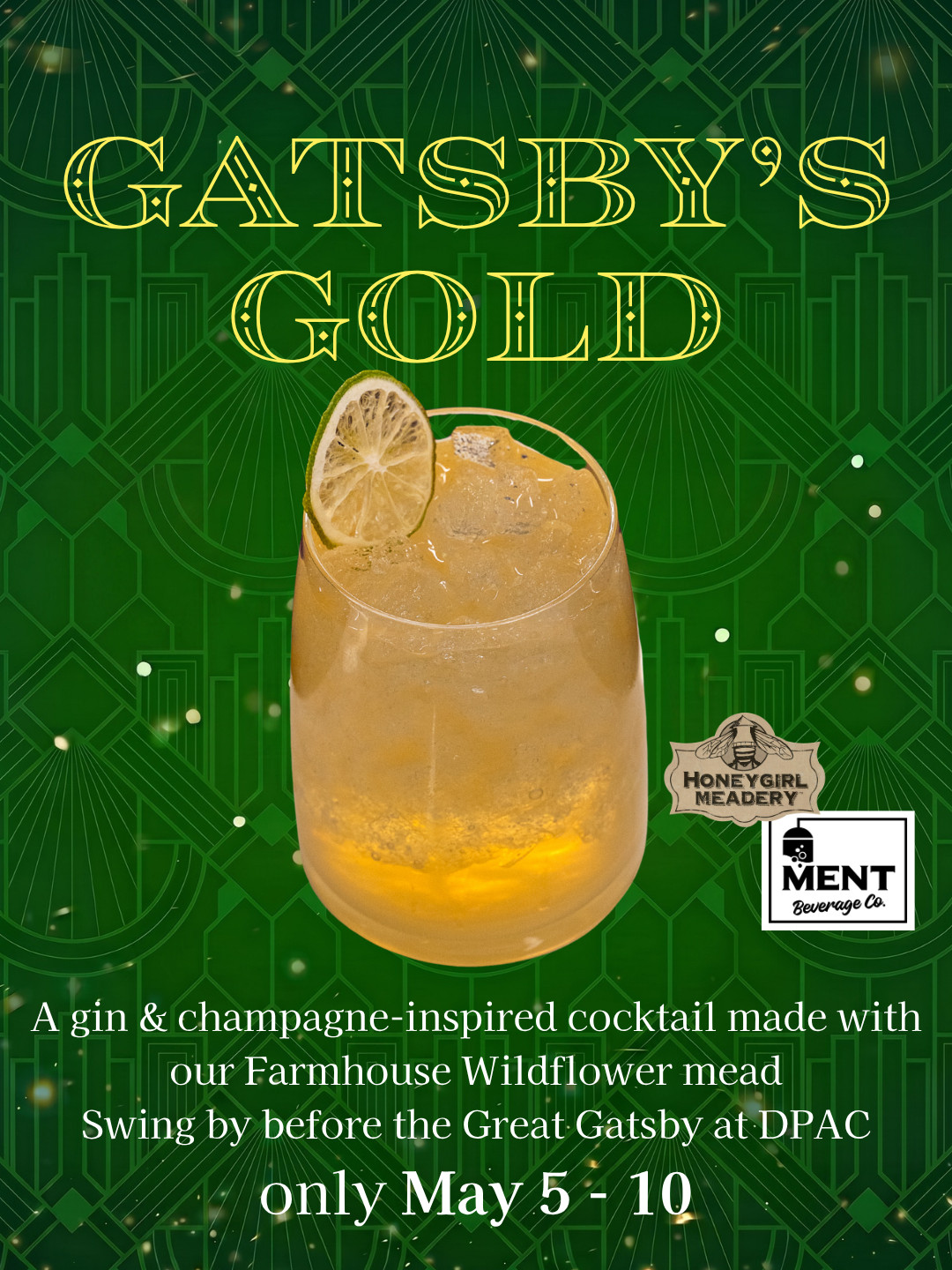 Gatsby’s Gold – Drink special for The Great Gatsby at DPAC