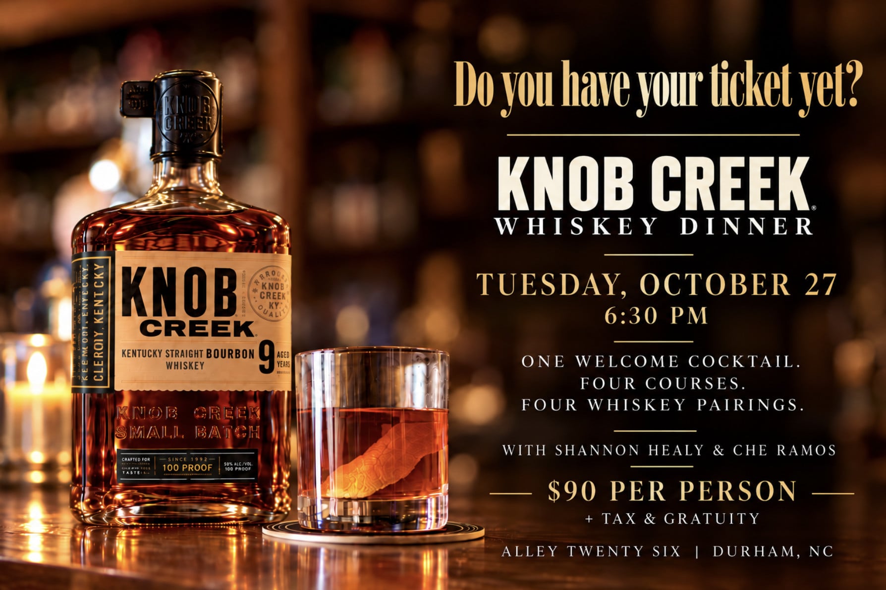 Alley Twenty Six Knob Creek Dinner